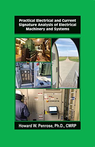 Practical Electrical and Current Signature Analysis of Electrical Machinery and Systems - Orginal Pdf